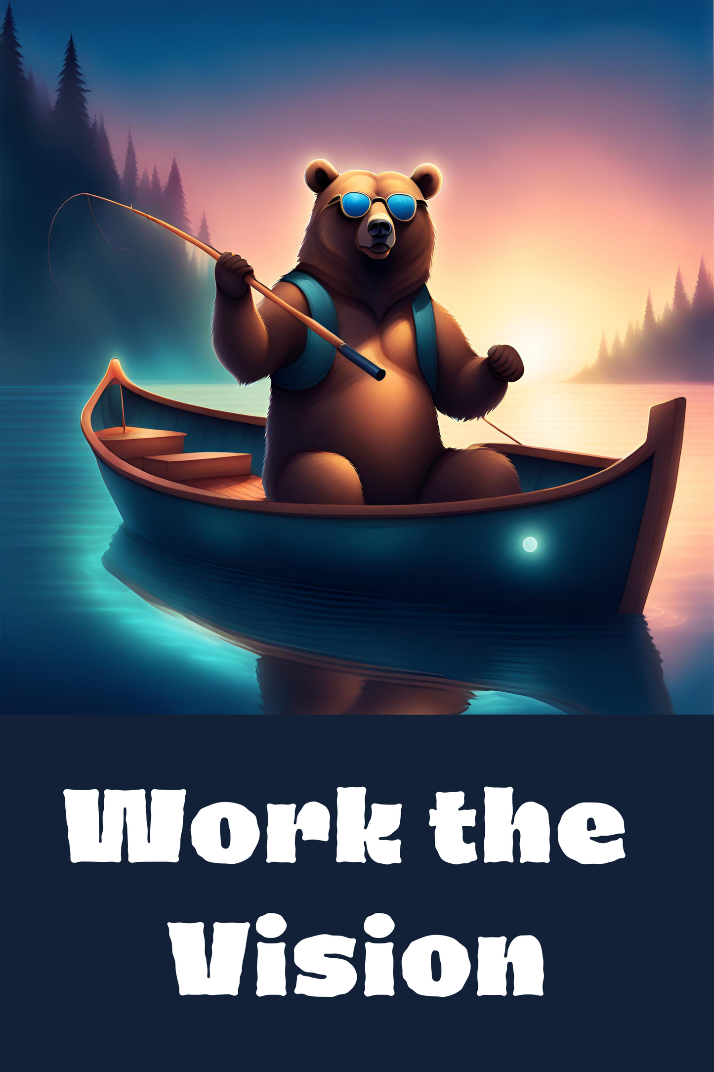 Work the Vision Printed Poster