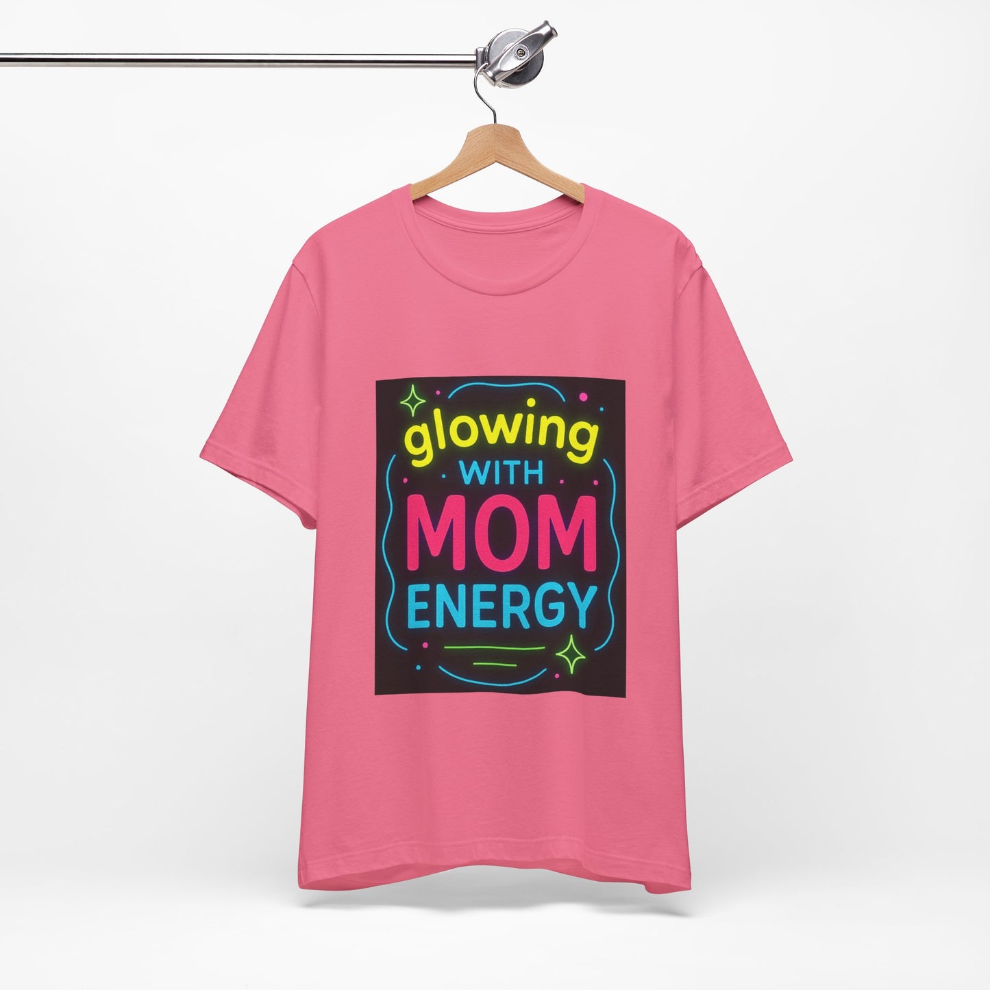 Glowing With Mom Energy - Short Sleeve Female T-Shirt (Charity Pink)