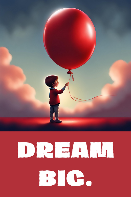 Dream Big Printed Poster