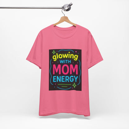 Glowing With Mom Energy - Short Sleeve Female T-Shirt (Charity Pink)