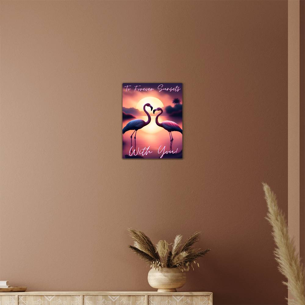 To Forever Sunsets With You - High Gloss Metal Art Print (4:5)